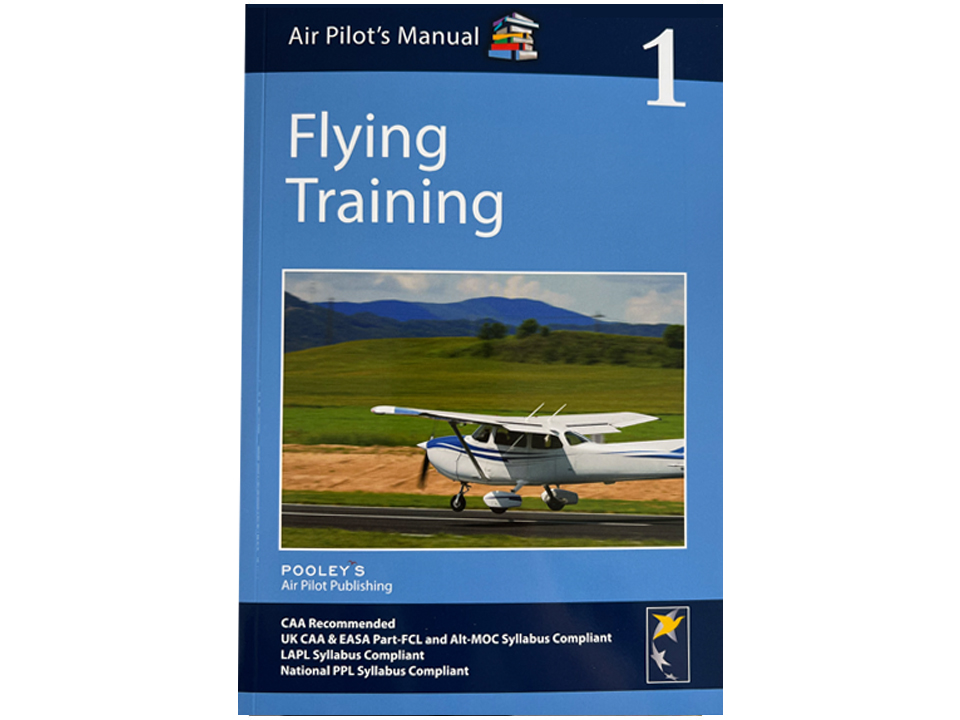 Pooley's Air Pilot Manual: Book 1 - Flying Training