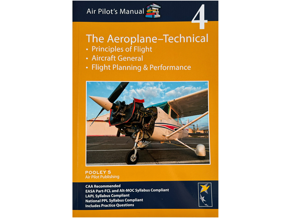 Pooley's Air Pilot Manual: Book 4 - The Aeroplane Technical
