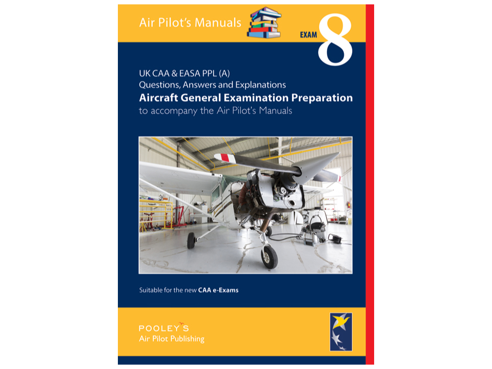 Pooley's Question & Answer: Book 8 - Aircraft General Examination Preparation
