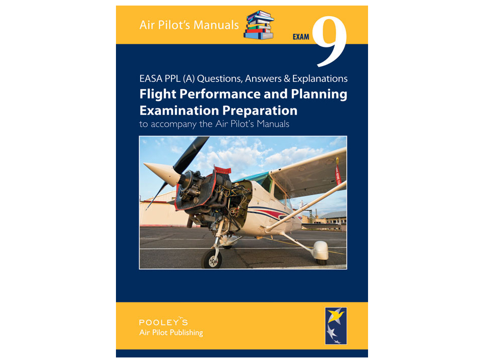 Pooley's Question & Answer: Book 9 - Flight Planning & Performance Examination Preparation